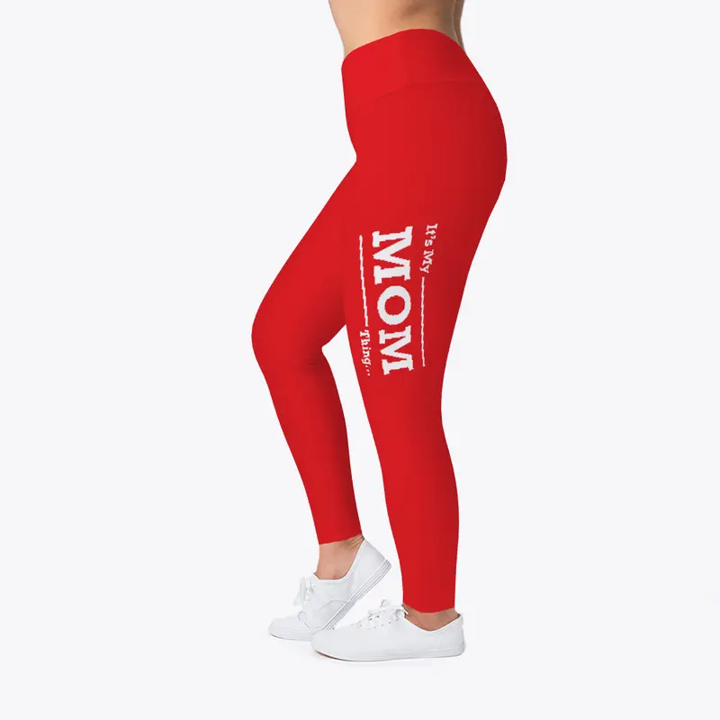 Its My Mom Thing Leggings